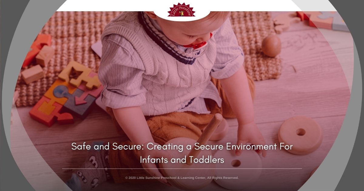 Safe-and-Secure-Creating-a-Secure-Environment-For-Infants-and-Toddlers